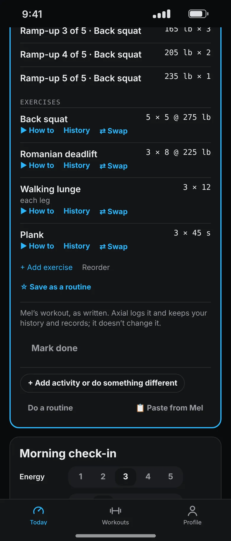 Monday’s workout from the coach: back squat 5 by 5 at 275 pounds, Romanian deadlift 3 by 8 at 225, walking lunges and planks, with a note that it is kept as written.