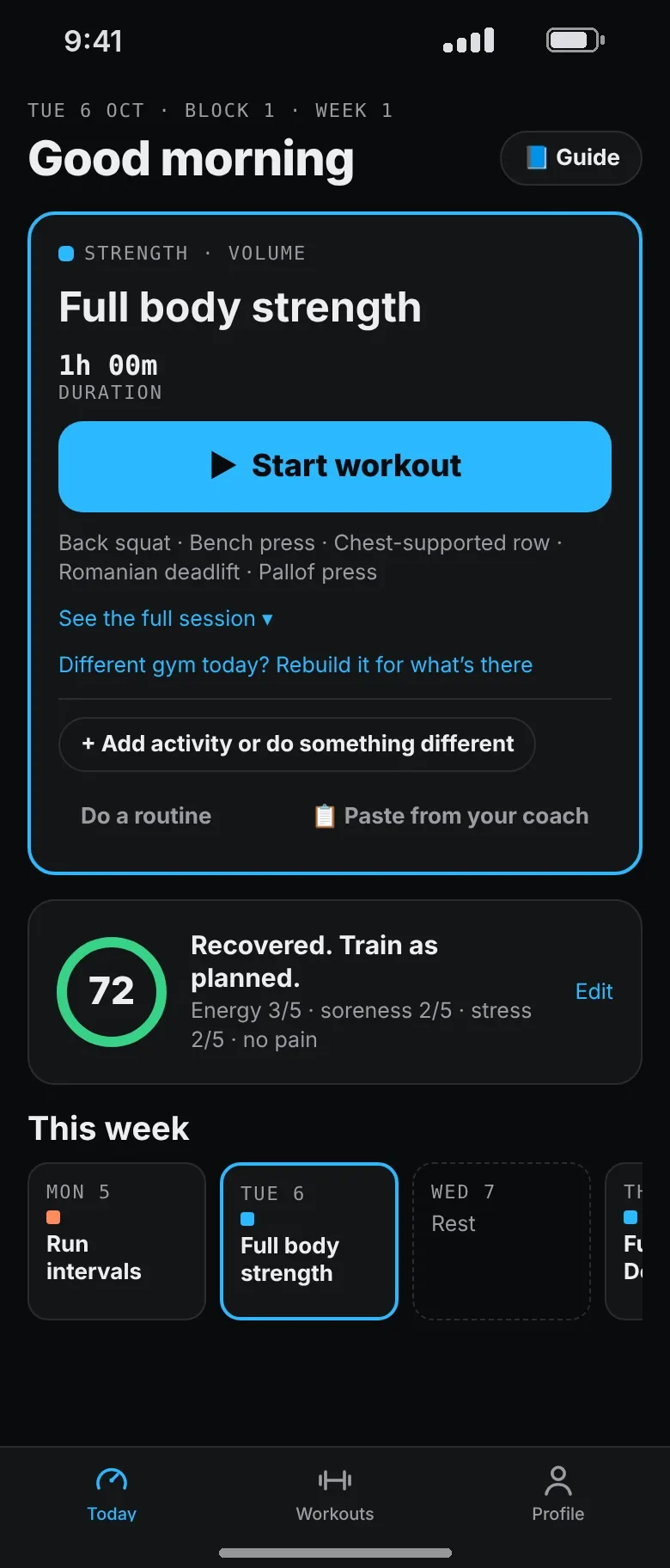 Axial’s Today screen: a full body strength session with a Start workout button, a readiness score of 72 saying recovered, train as planned, and the week ahead.